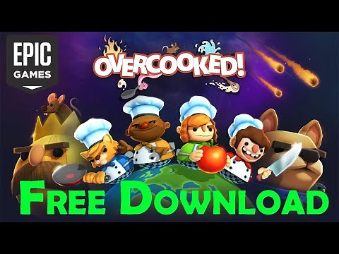 How to download Overcooked for Free on Epic games