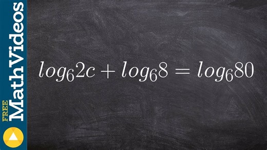 Applying product rule of logarithms to solve the equation, log6 (2c) + log6 (8) = log6 (80)