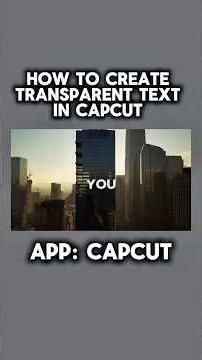 HOW TO CREATE TRANSPARENT TEXTIN CAPCUT #capcut #capcuttutorial