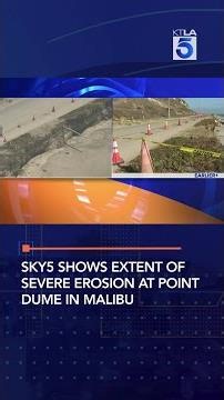 Sky5 Shows Extent of Severe Erosion at Point Dume in Malibu