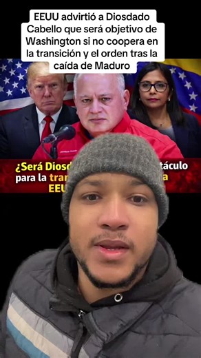 EEUU advirtió a Diosdado Cabello que será objetivo de Washington si no coopera en la transición y el orden tras la caída de Maduro #fyp #padrinolopez #diosdadocabello #donaldtrump #venezuela🇻🇪