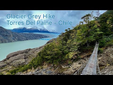 Glacier Gray Hike - Torres Del Paine National Park - Patagonia, Chile