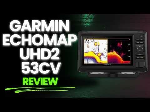 Garmin Echomap UHD2 53cv Review & How to Use Guide: Best Compact Fish Finder for Serious Anglers?