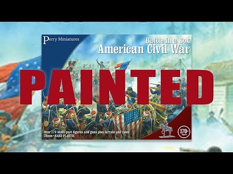 Perry Miniatures Battle in a Box – American Civil War : Painted Showcase