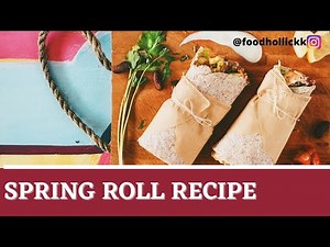 Spring rolls recipe | homemade spring roll sheets #springroll #springrollsheet