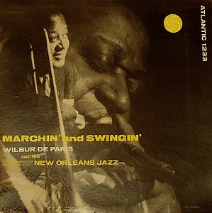 Wilbur De Paris And His New New Orleans Jazz - Marchin' And Swingin'