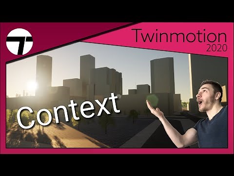 How to add Context | Twinmotion 2020