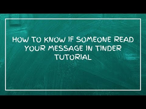 How To Know If Someone Read your Message In Tinder Tutorial