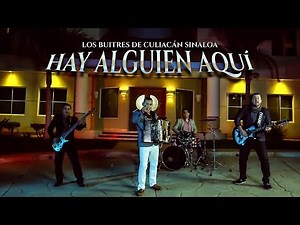 Los Buitres De Culiacán Sinaloa - Hay Alguien Aquí (Video Oficial)