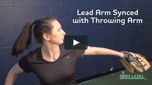 Softball Throwing: Lead Arm Synced with Throwing Arm | High Level Throwing