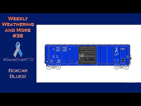 Weekly Weathering (and more!) #38 - Boxcar Blues! #gameovert1d #breakthrought1d