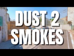 CS2 Dust 2 Smokes Guide in 2025