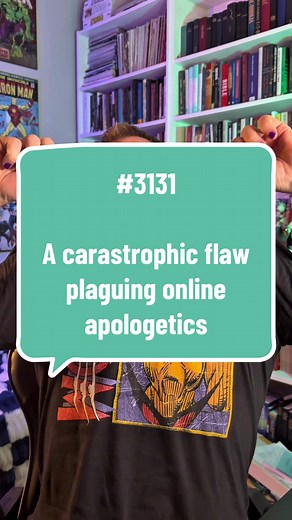 Understanding the Flaw in Online Apologetics