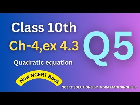NCERT Class 10 Maths | Chapter 4, Exercise 4.3, Question 5 | Word Problem