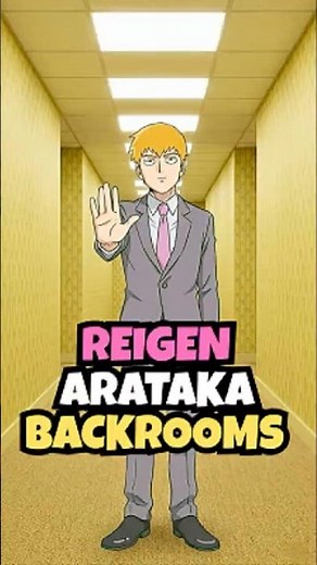 What happens if Reigen Arataka enters the Backrooms?