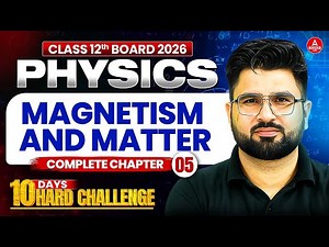Class 12 Physics Chapter 5 Magnetism and Matter | Revision Class for Pre Board Exam 2025-26