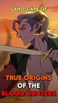 Homebrew Characters: The Origins of the Blood Hunters in Mighty Nein