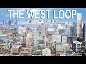 A Virtual tour of Chicago's West Loop