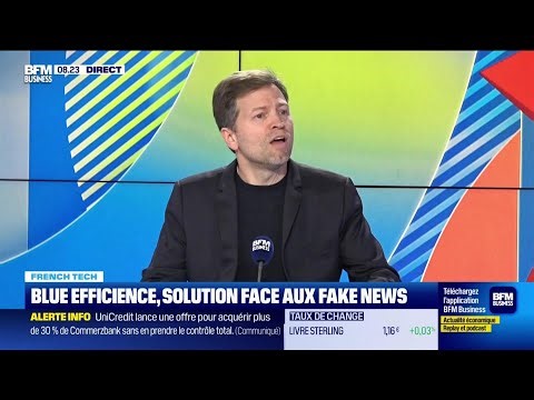 French Tech : Blue Efficience, solution face aux fake news