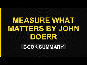 How To Be In The Top 1% (Measure What Matters by John Doerr)