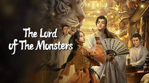 The Lord of The Monsters (2024)– Download APP to Enjoy Now!