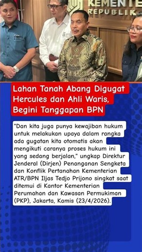 Lahan Tanah Abang Digugat Hercules dan Ahli Waris, Begini Tanggapan BPN #matalokal