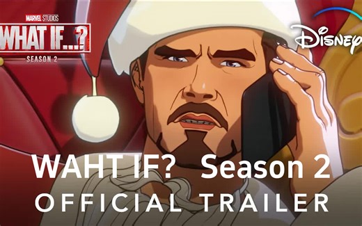 《What If...?》第二季中文预告，你从未在漫威电影上见过的全新故事，多重宇宙的危机才刚刚开始，新的角色加入，2023年12月22日播出