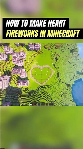 How to make heart fireworks in minecraft.