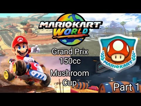 Mario Kart World - Part 1 - Grand Prix 150cc - Mushroom Cup
