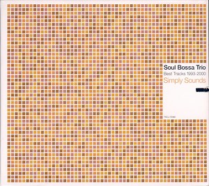 Soul Bossa Trio - Best Tracks 1993-2000: Simply Sounds