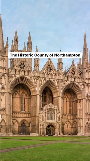 Historic County of Northampton: Northamptonshire.