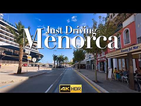 Driving Through Menorca Son Parc ➡️ Fornells ➡️ Cape Cavalleria ➡️ Mahón 4k HDR Spain 🇪🇸