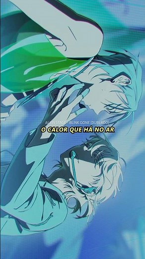 ALIEN STAGE - BLINK GONE (DUBLADO EM PORTUGUÊS) | FINAL #alienstage #alienstageedit