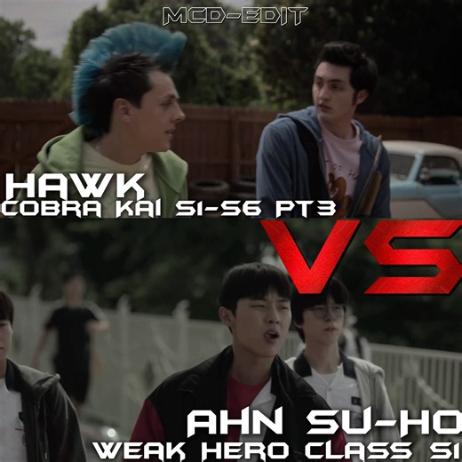 Eli Moskowitz/Hawk(Cobra Kai S1-S6Pt3)#vs Ahn Su-Ho(Weak Hero Class S1) #cobrakai #weakhero