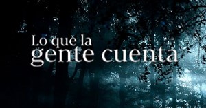 Lo Que La Gente Cuenta