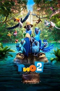 Рио 2 (2014) — Фильм.ру