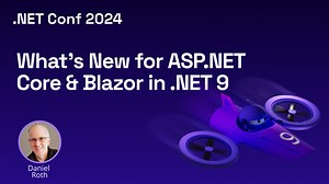 Nouveautés de ASP.NET Core & Blazor dans .NET 9