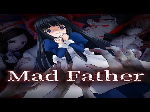 Mad Father: Complete Playthrough - The Dolls in This Mansion Are Too Alive
