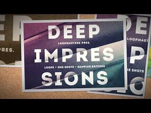 Deep Impressions - Deep House Samples & Loops - Loopmasters