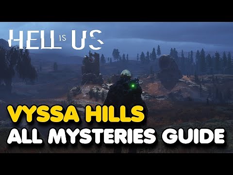 Hell Is Us - Vyssa Hills All Mystery Guides