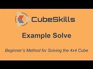 Beginner's Method for Solving the 4x4 Cube - Example Solve
