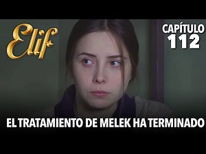 El tratamiento de Melek ha terminado | Elif Capitulo 112
