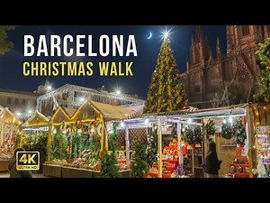 Barcelona Christmas Walk 🎄 Lights & Christmas Market | 4K Walking Tour