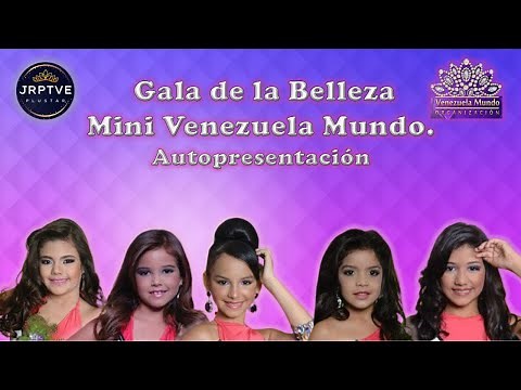 GALA DE LA BELLEZA 👑 AUTOPRESENTACIÓN MINI VENEZUELA MUNDO PARTE 1.
