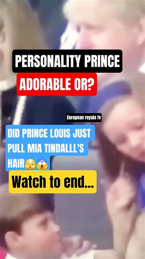PRINCE LOUIS why pull Mia tindall hair? 😱🫣#royalfamily #catherine #princewilliam #fypシ゚viral #SRT