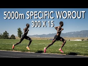 5000m Specific Workout 300 x 15
