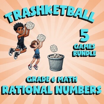 5 TRASHKETBALL Math Games - Rational Numbers - Grade 6 Review Activity