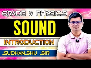 Sound Chapter Introduction🔥| CLASS 9th Science | NCERT |