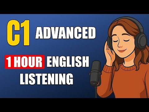 C1 Level English Listening Practice (1 Hour) | Advanced English Podcast for Fluency Training