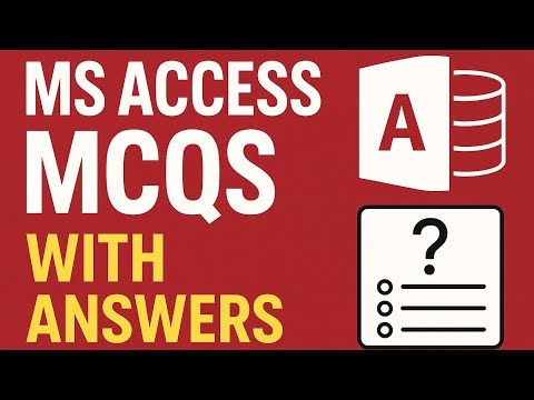 Master MS Access | Top Multiple Choice Questions Explained